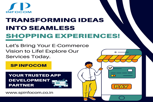 Unveiling the Art of Crafting Seamless E-Commerce Experiences with SP Infocom